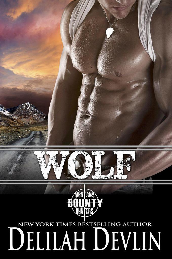 Wolf (Montana Bounty Hunters #6)