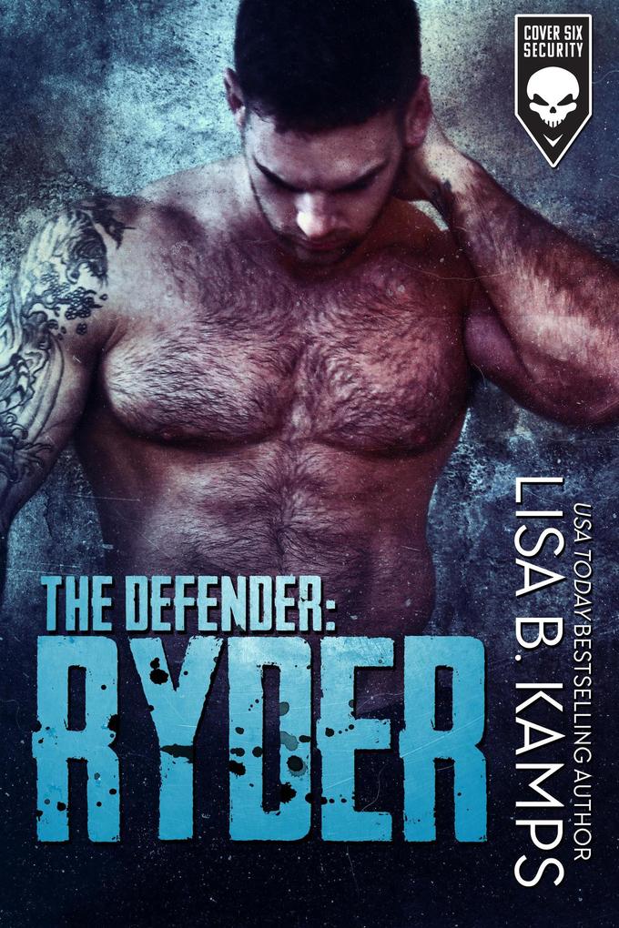 The Defender: RYDER (Cover Six Security #3)