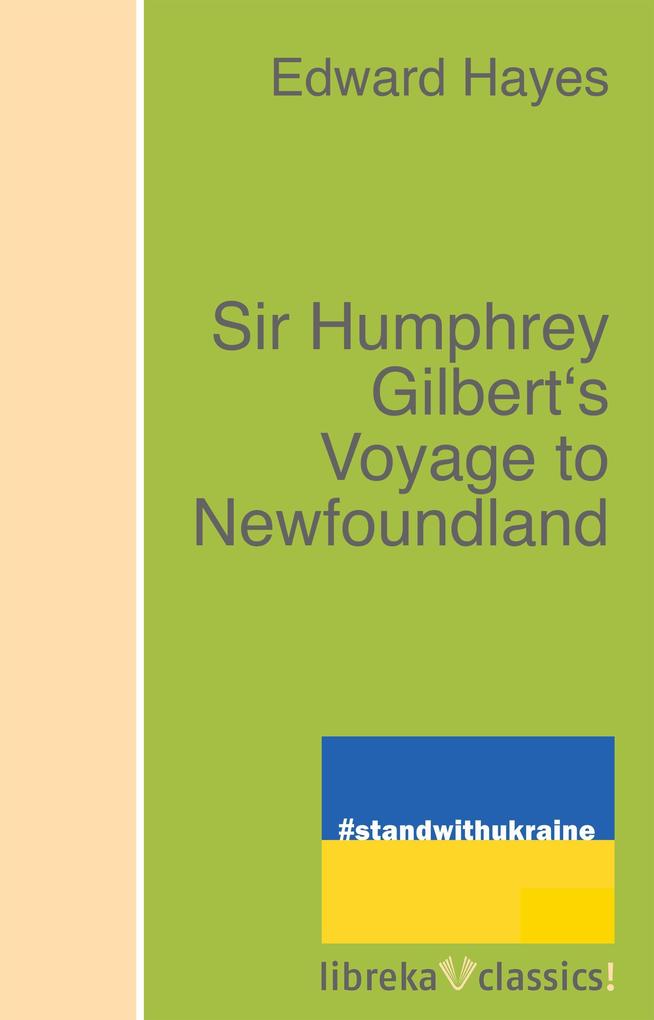 Sir Humphrey Gilbert‘s Voyage to Newfoundland