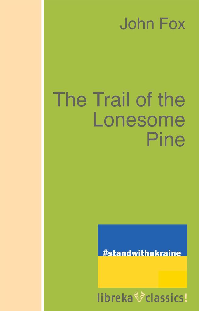 The Trail of the Lonesome Pine