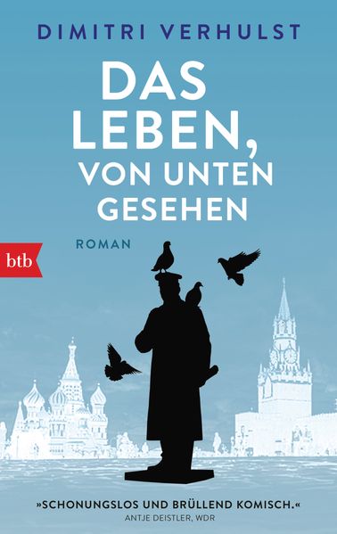 Das Leben von unten gesehen