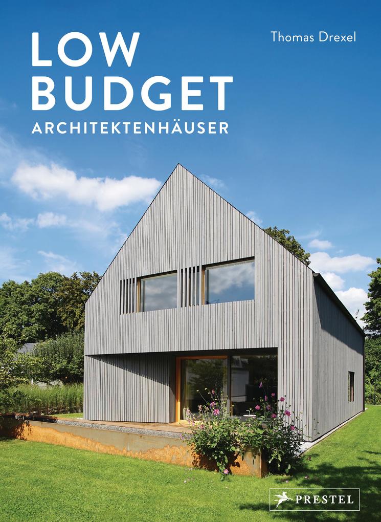 Low Budget Architektenhauser Buch Gebunden Thomas Drexel