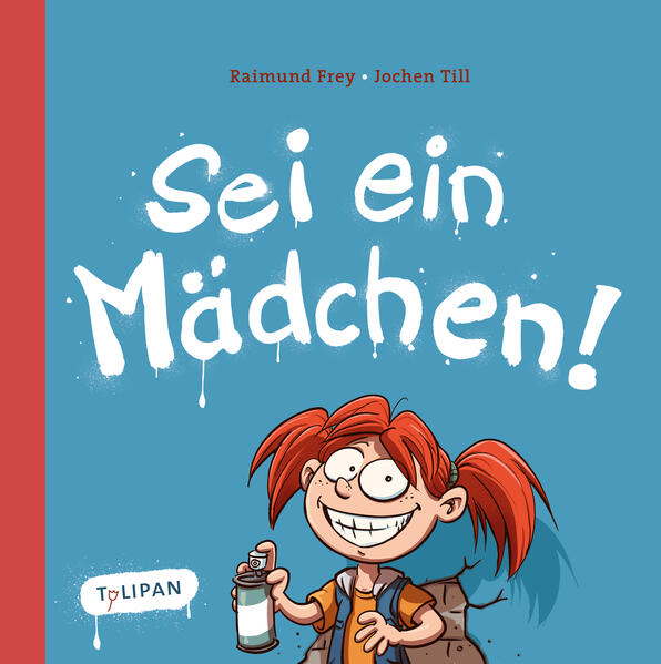 Image of Sei ein Mädchen!
