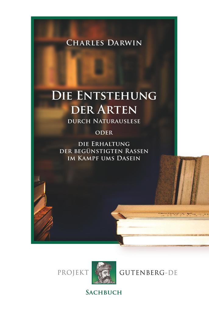 Die Entstehung der Arten durch Naturauslese