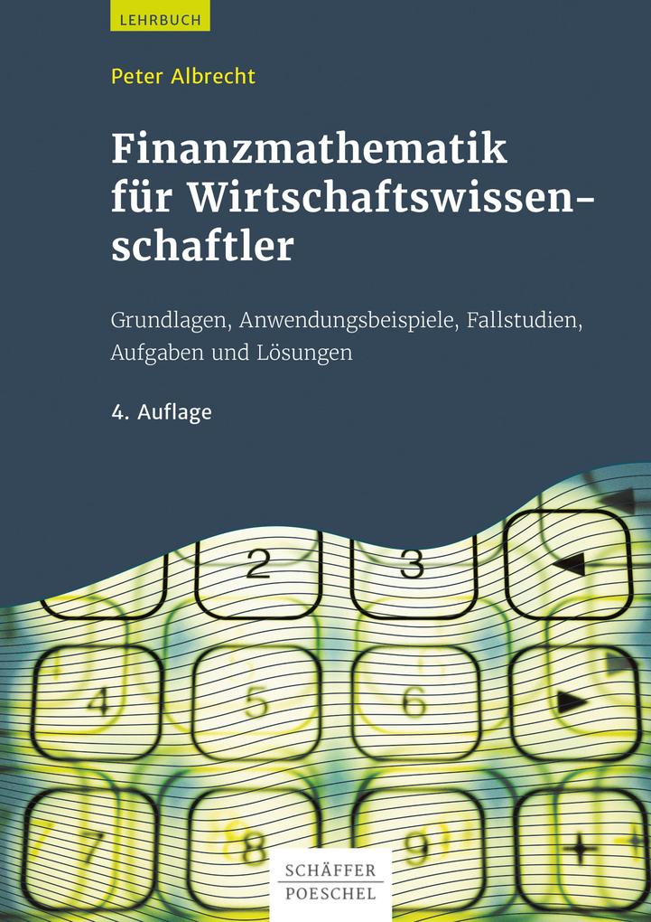 Finanzmathematik für Wirtschaftswissenschaftler - Peter Albrecht
