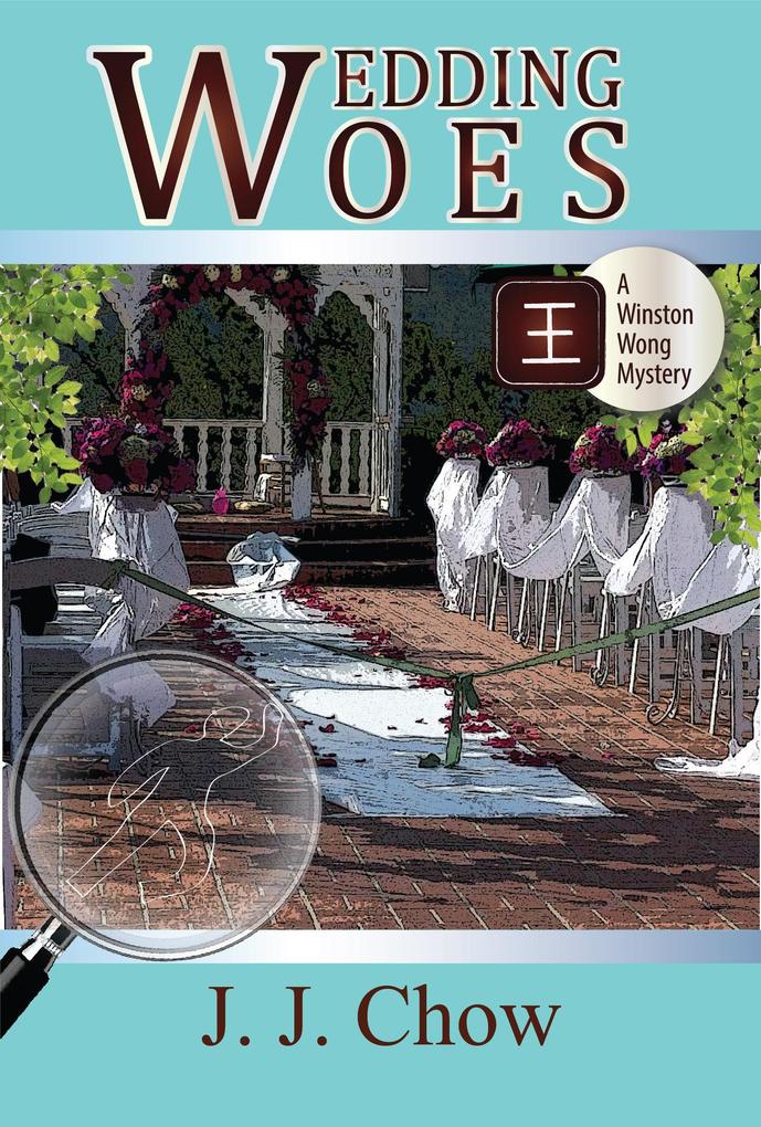 Wedding Woes (Winston Wong Cozy Mysteries #3)