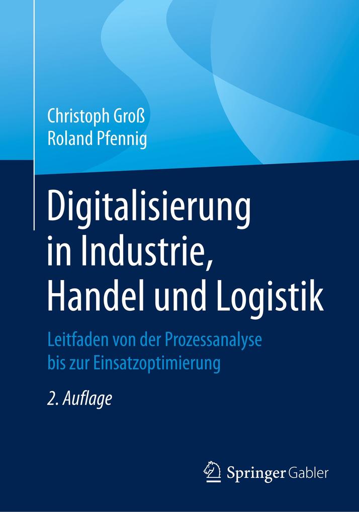 Digitalisierung in Industrie Handel und Logistik