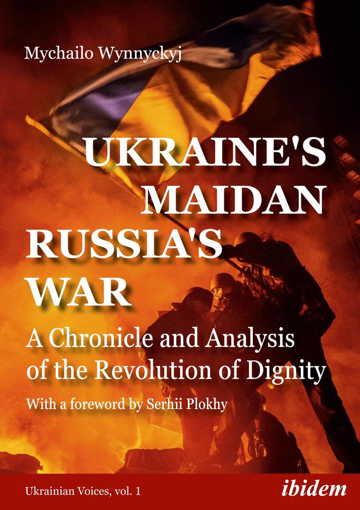 Ukraine's Maidan Russia's War