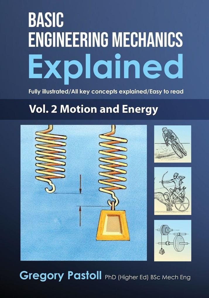 Basic Engineering Mechanics Explained Volume 2