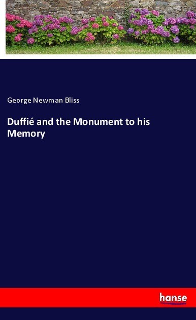 Duffié and the Monument to his Memory