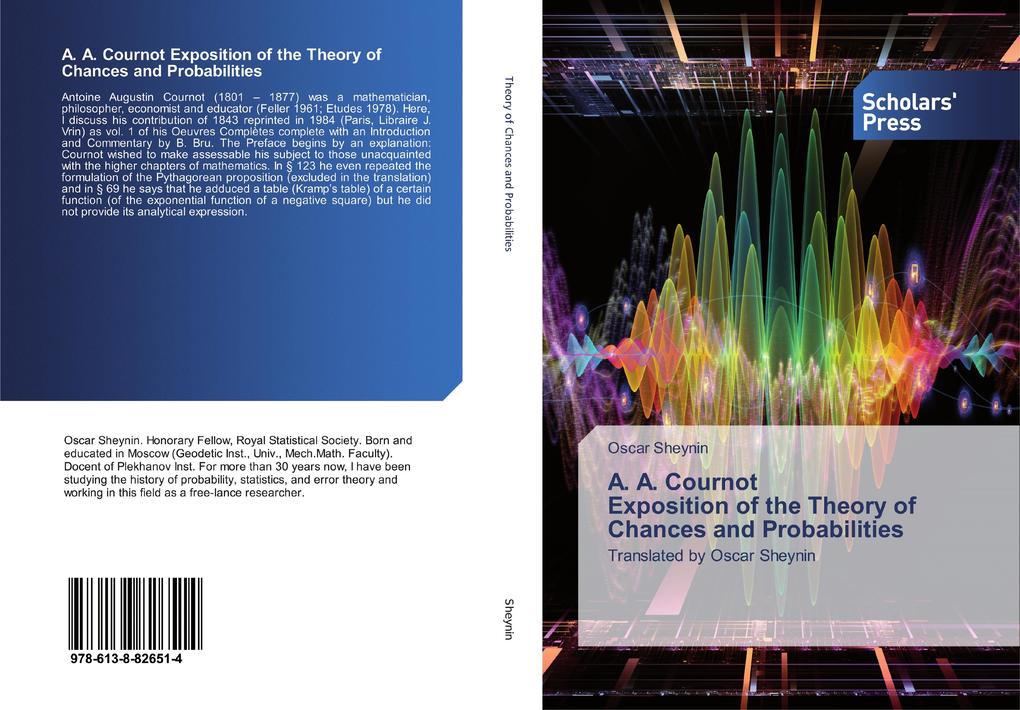 A. A. Cournot Exposition of the Theory of Chances and Probabilities