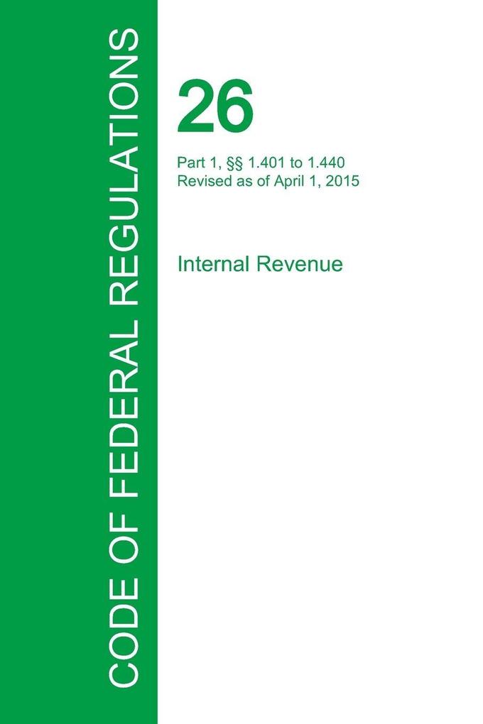 Code of Federal Regulations Title 26 Volume 7 April 1 2015