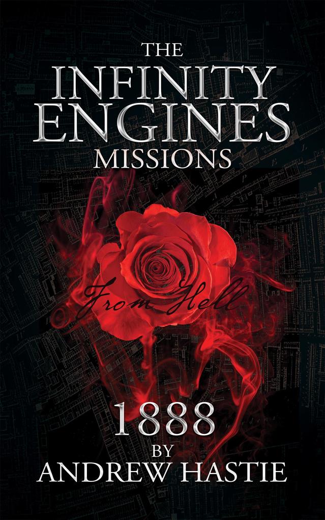 1888: The Ripper Revelation (Infinity Engines: Missions #2)