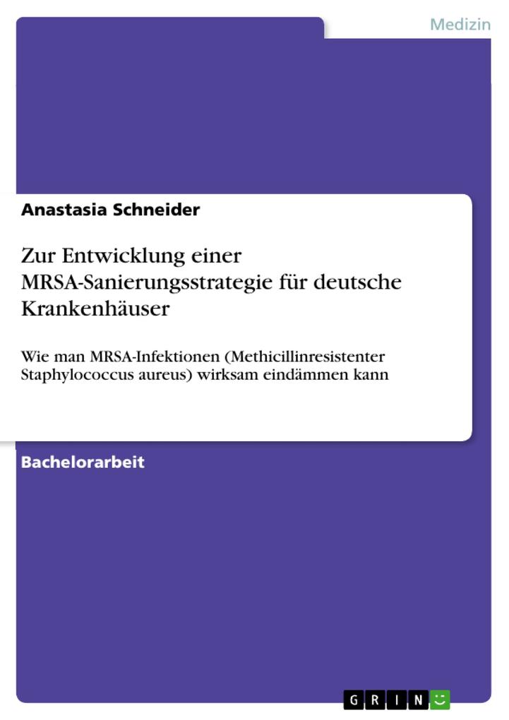 Zur Entwicklung einer MRSA-Sanierungsstrategie für deutsche Krankenhäuser