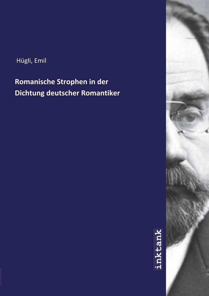 Image of Romanische Strophen in der Dichtung deutscher Romantiker