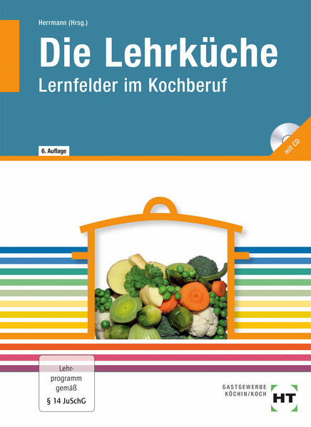 Die Lehrküche m. CD-ROM - F. Jürgen Herrmann/ Dieter Nothnagel/ Thea Nothnagel