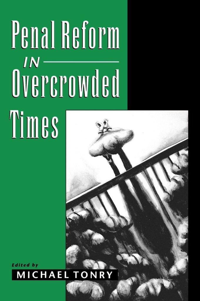Penal Reform in Overcrowded Times