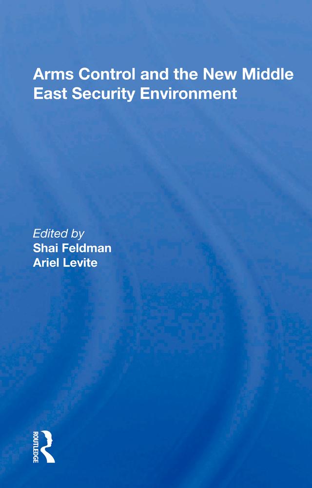 Arms Control And The New Middle East Security Environment