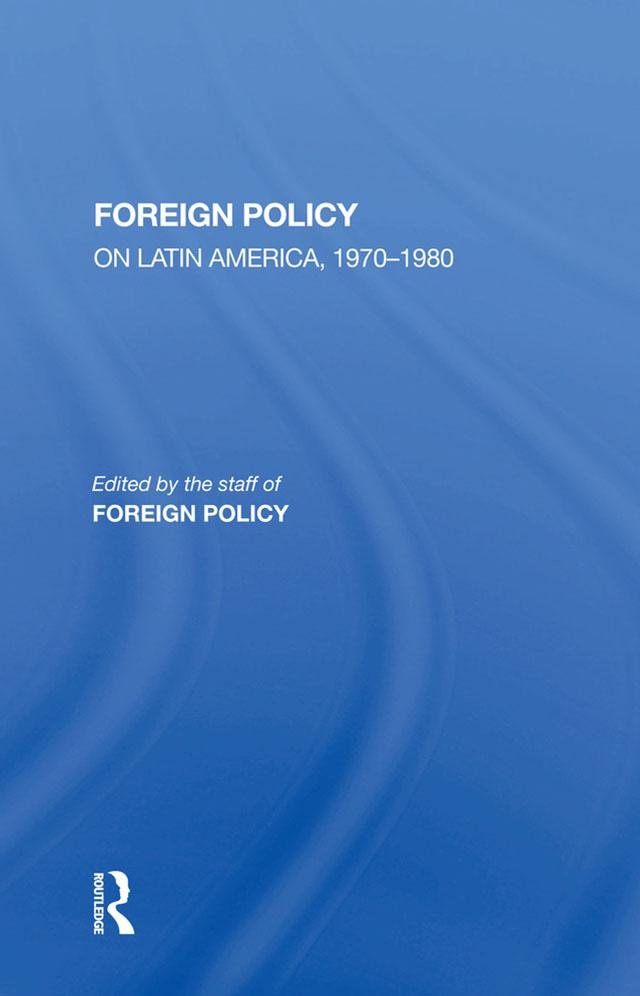 Foreign Policy On Latin America 1970-1980