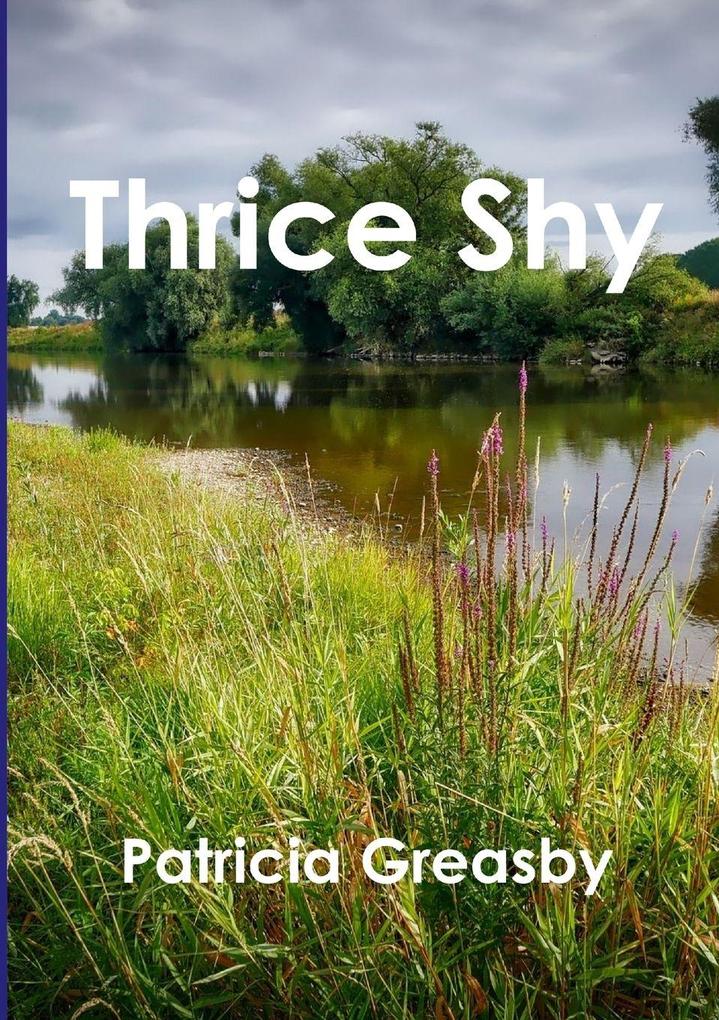Thrice Shy