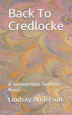 Back to Credlocke: A Summertime Sweeties Novel