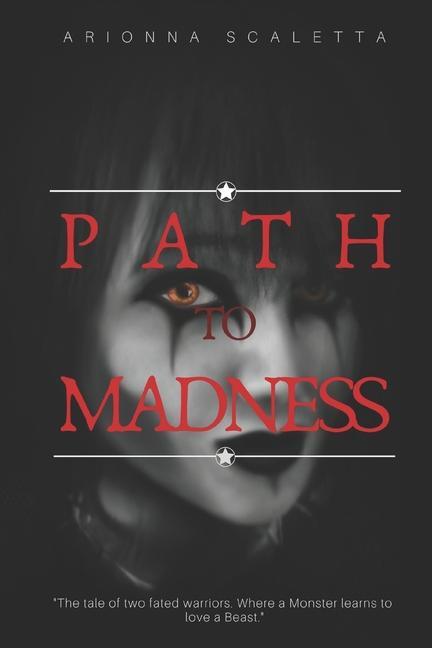 Path To Madness: Book Two Of The Generations Trilogy