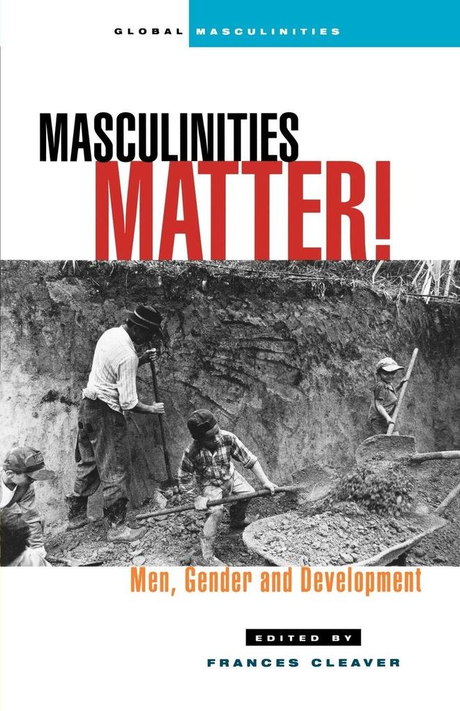 Masculinities Matter!