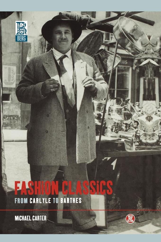 Fashion Classics from Carlyle to Barthes