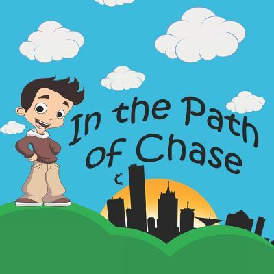 In The Path Of Chase: A Children‘s Story Inspired By Parkour