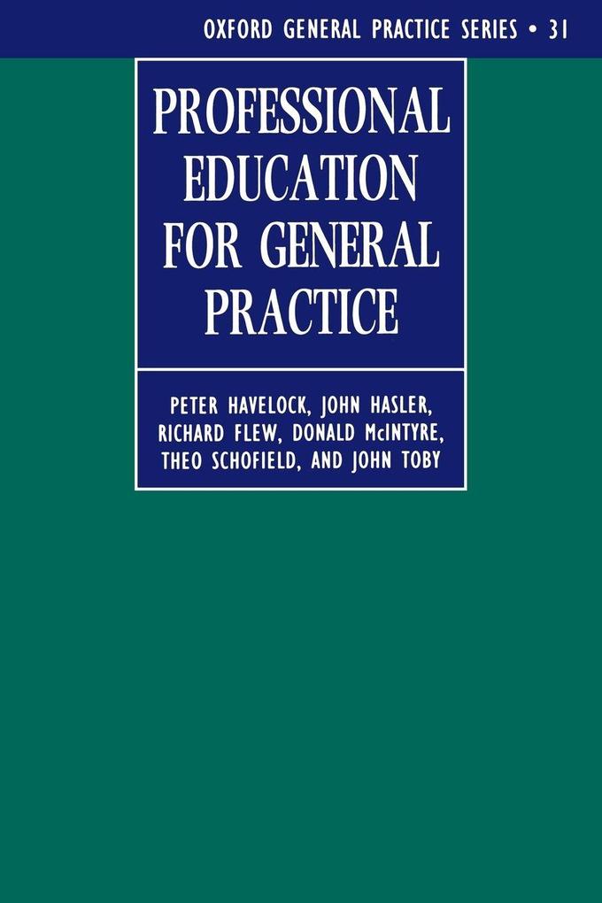 Professional Education for General Practice