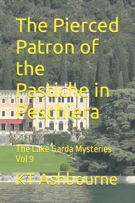 The Pierced Patron of the Pastiche in Peschiera