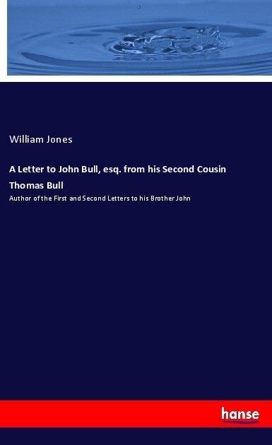 A Letter to John Bull esq. from his Second Cousin Thomas Bull