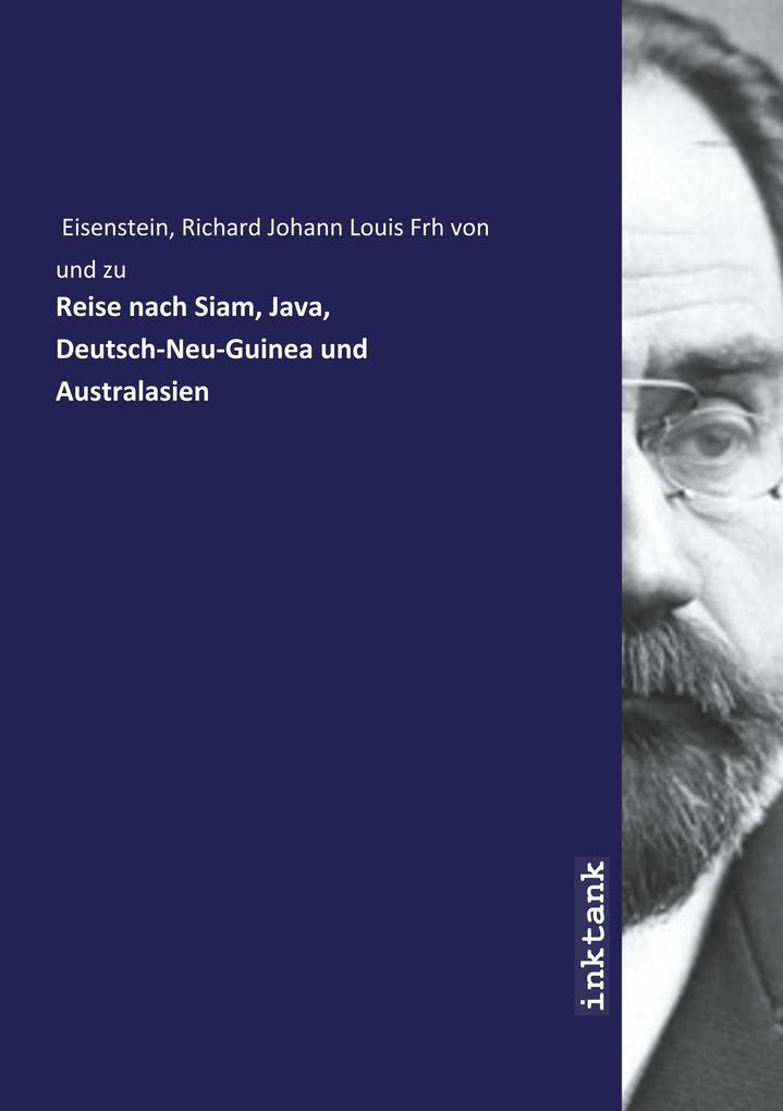 Image of Reise nach Siam Java Deutsch-Neu-Guinea und Australasien