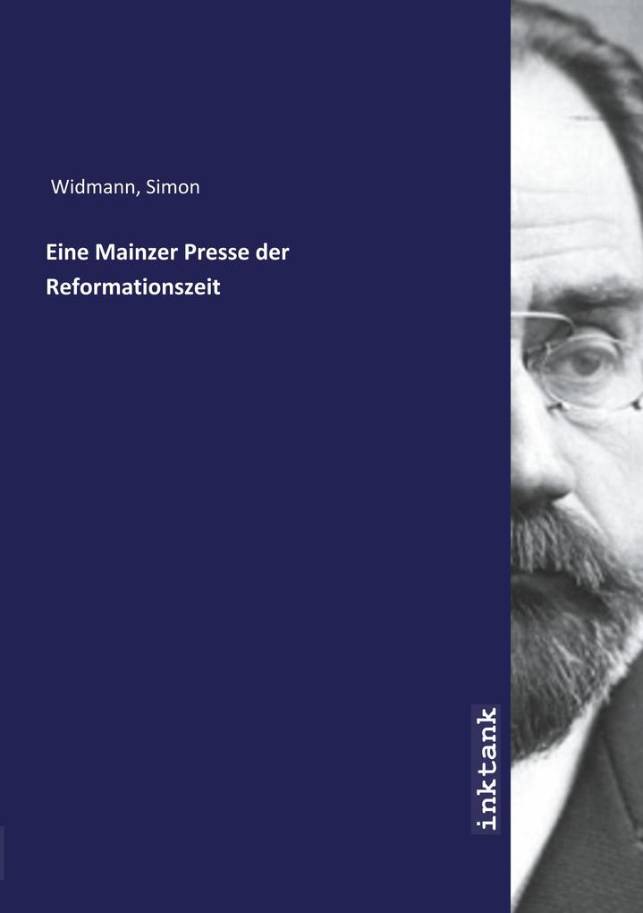 Image of Eine Mainzer Presse der Reformationszeit