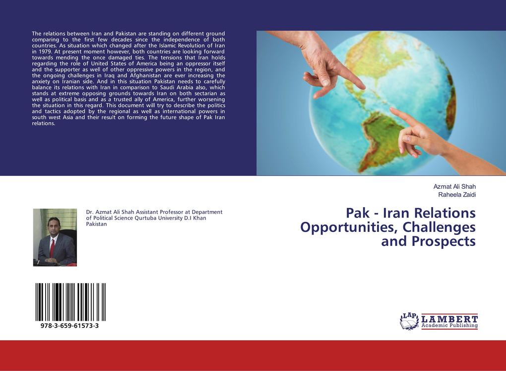 Pak - Iran Relations Opportunities Challenges and Prospects
