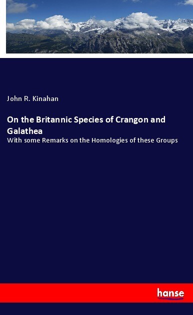On the Britannic Species of Crangon and Galathea