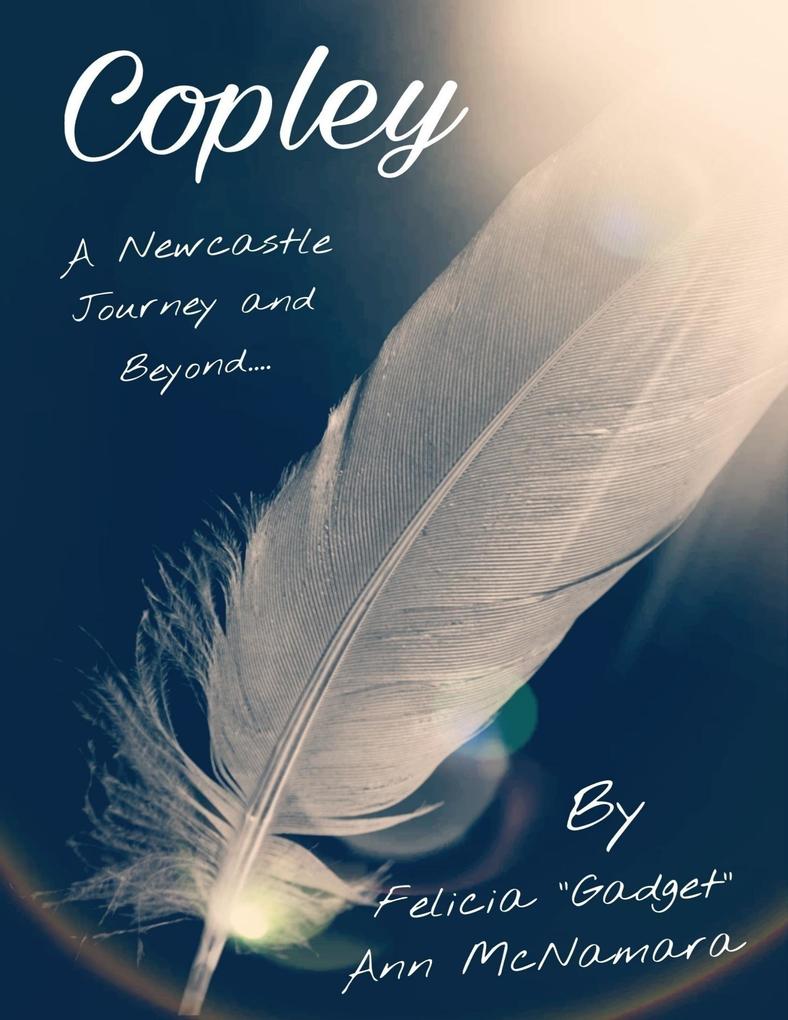 Copley - A Newcastle Journey and Beyond....