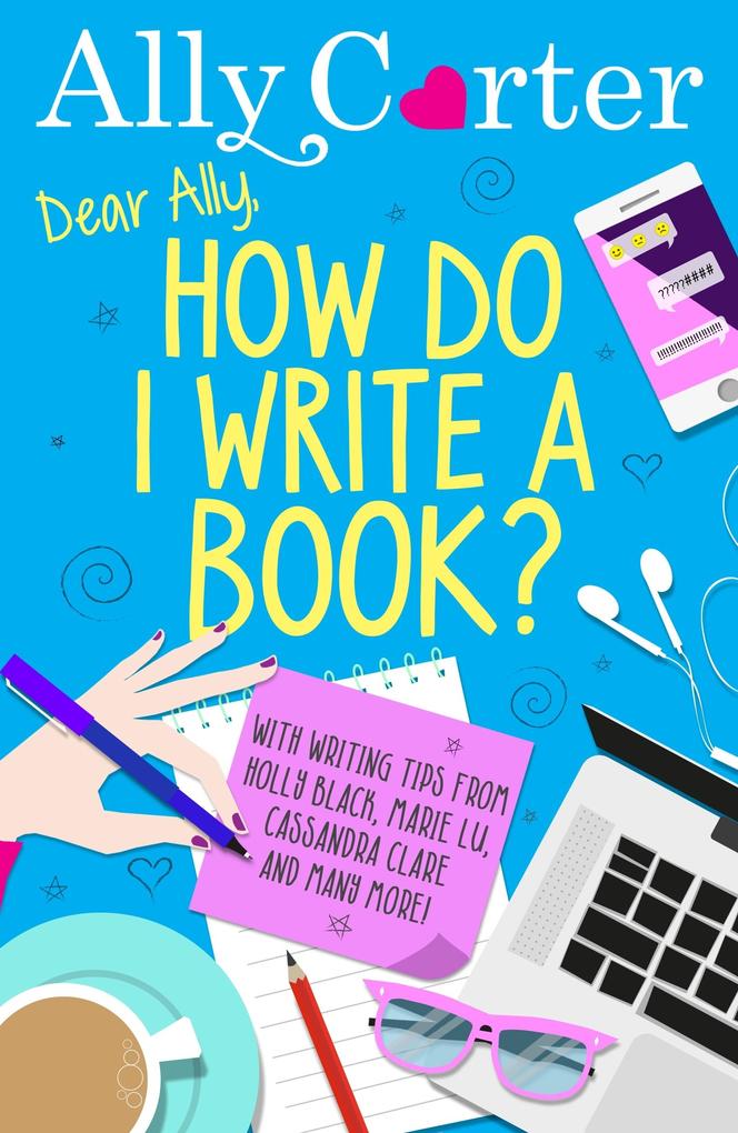 Dear Ally How Do I Write a Book?