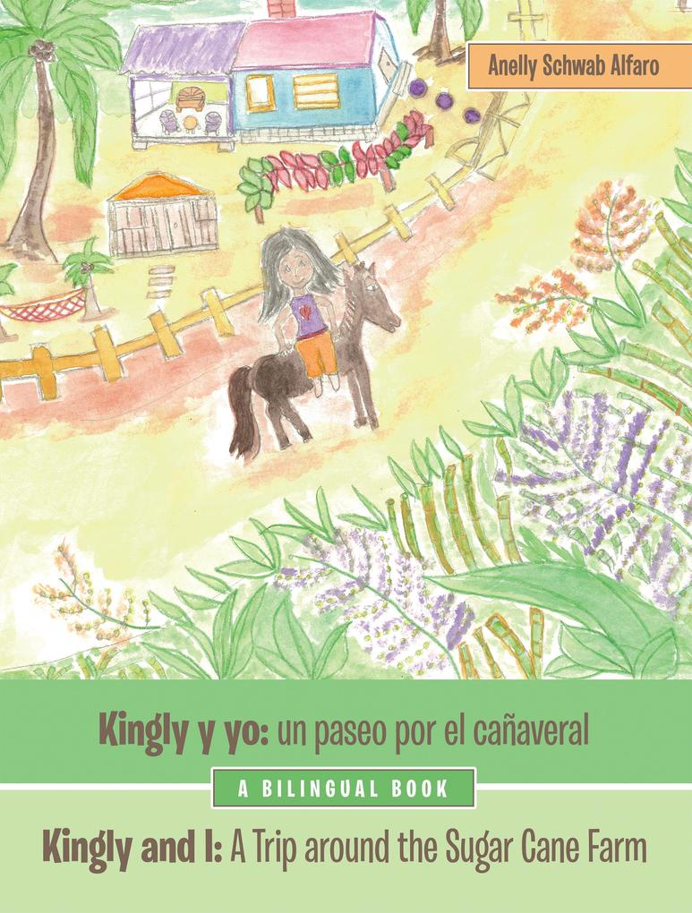 Kingly Y Yo: Un Paseo Por El Cañaveral