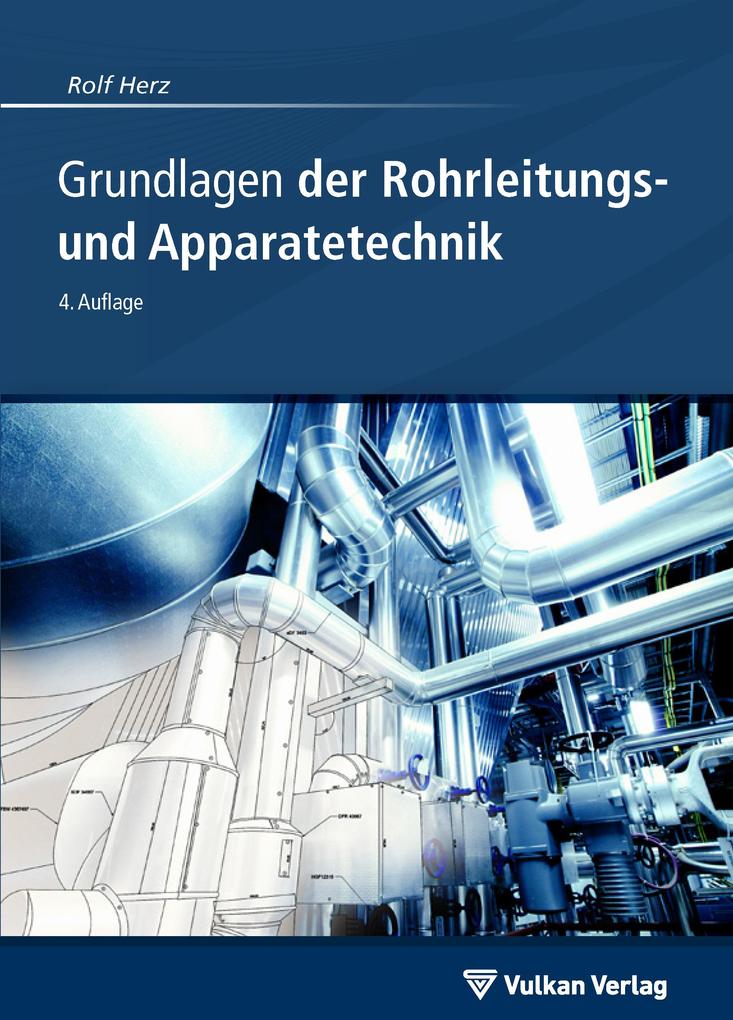 Grundlagen der Rohrleitungs- und Apparatetechnik