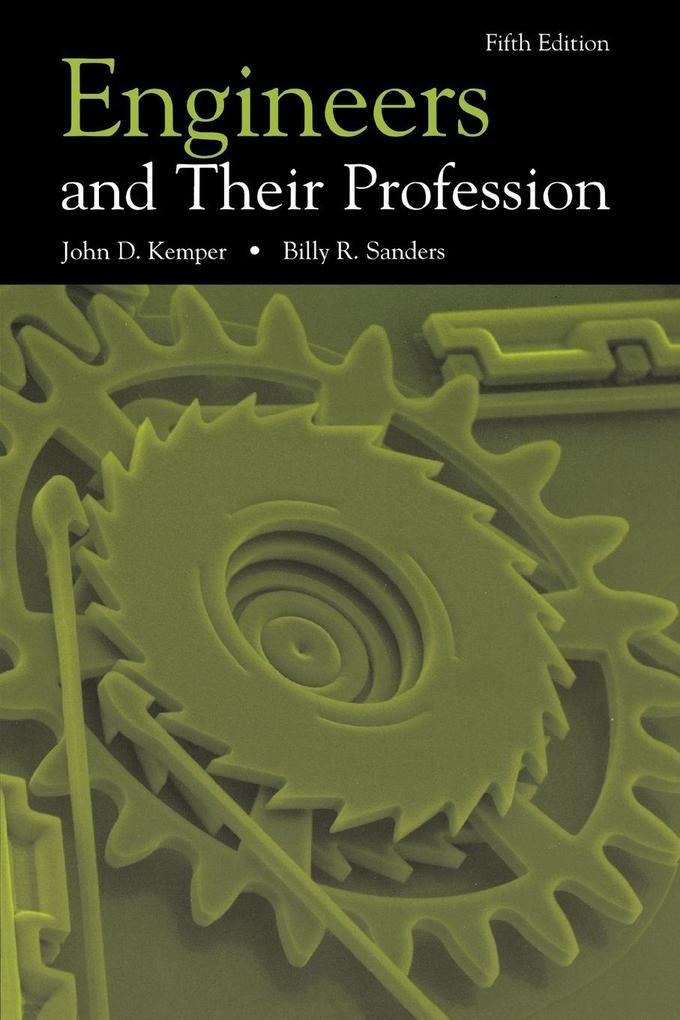 Engineers and Their Profession 5th Edition