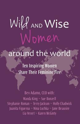 Wild and Wise Women Around the World