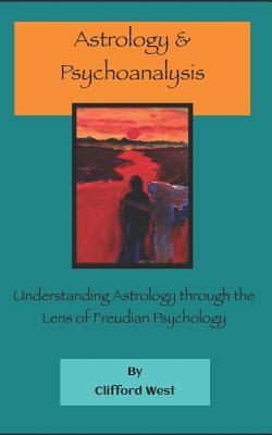 Astrology and Psychoanalysis: Understanding Astrology Through the Lens of Freudian Psychology