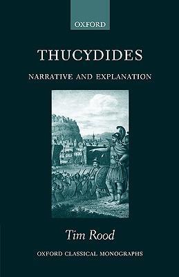 Thucydides: Narrative and Explanation - Tim Rood