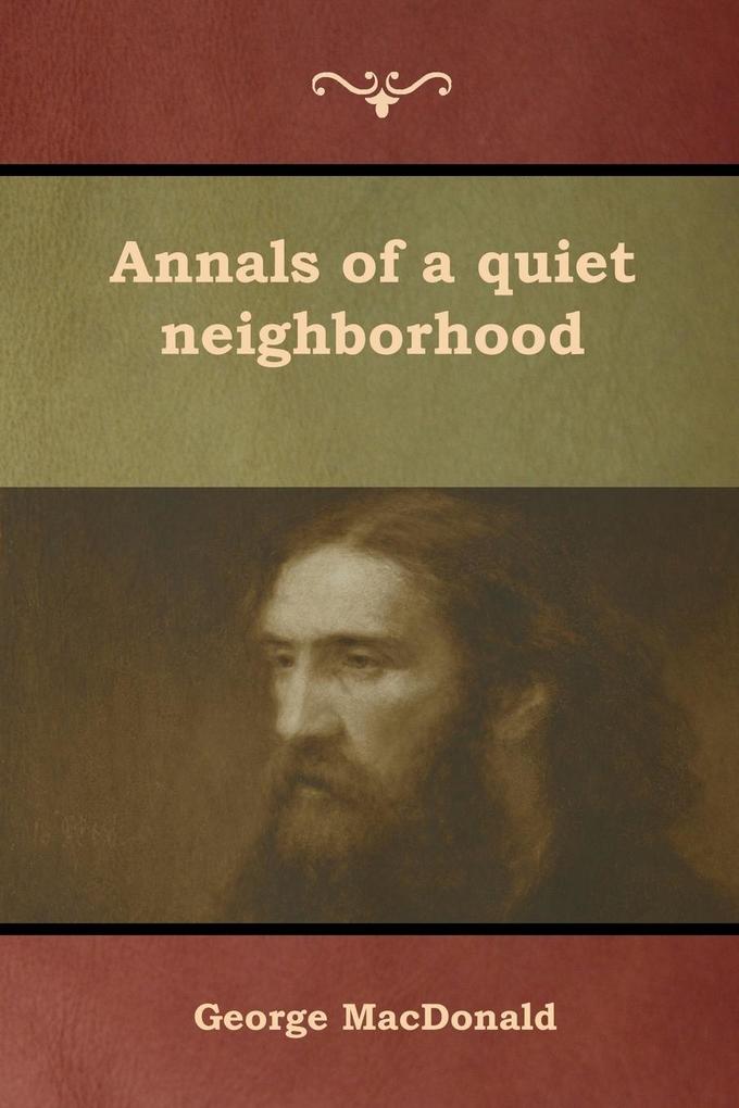 Annals of a quiet neighborhood