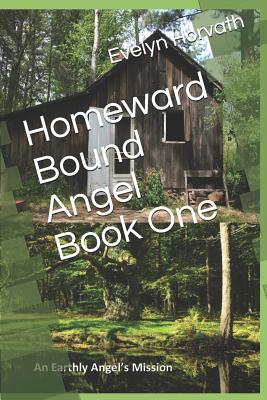 Homeward Bound Angel Book One