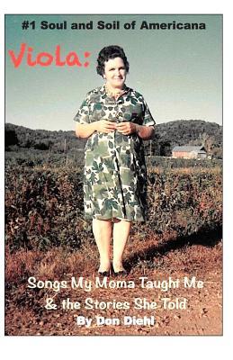Viola: Songs My Moma Taught Me & The Stories She Told: #1 Soul and Soil of Americana