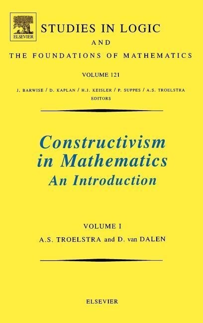 Constructivism in Mathematics Vol 1 - A.S. Troelstra/ D. van Dalen