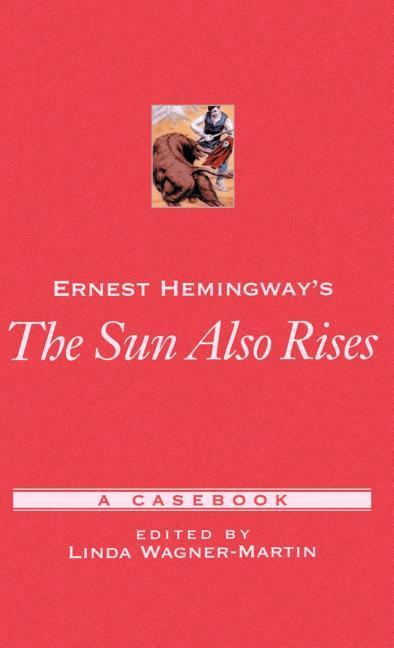 Ernest Hemingway‘s the Sun Also Rises