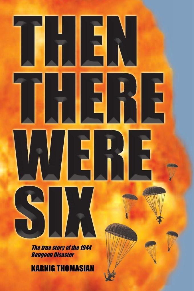 THEN THERE WERE SIX